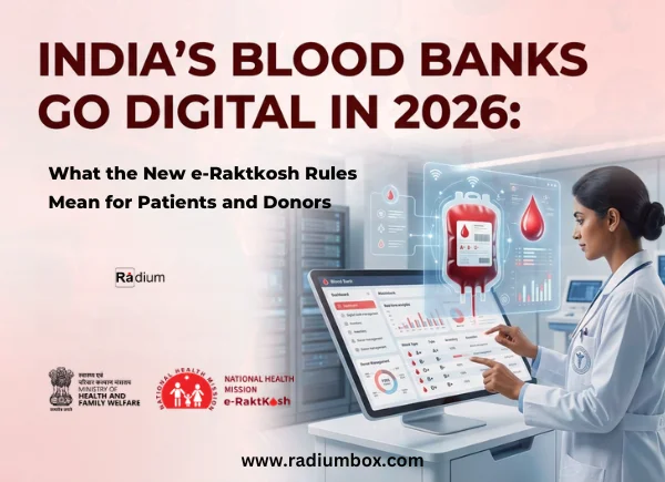 India’s Blood Banks Go Digital in 2026: What the New e-Raktkosh Rules Mean for Patients and Donors